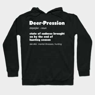 Deer-Pression Funny Definition TShirt Hunter and Huntress Hoodie